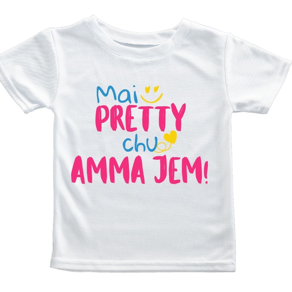 "Mai handsome chu" "Mai pretty chu" Tshirts for boys and girls