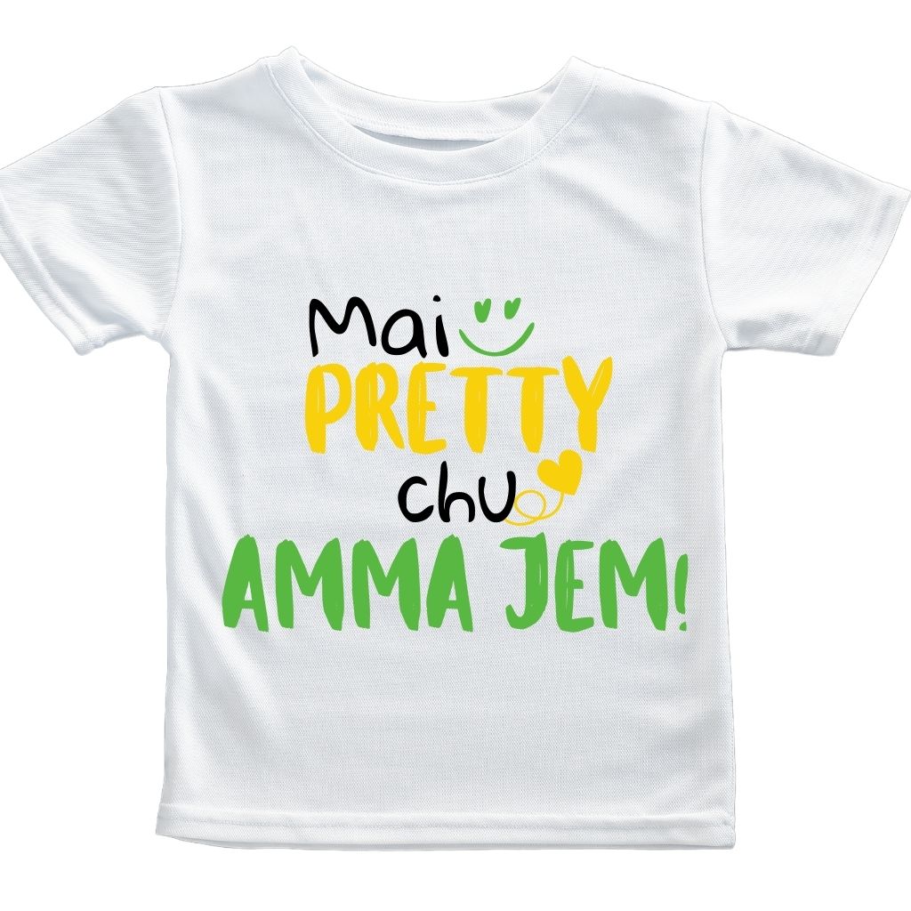 "Mai handsome chu" "Mai pretty chu" Tshirts for boys and girls