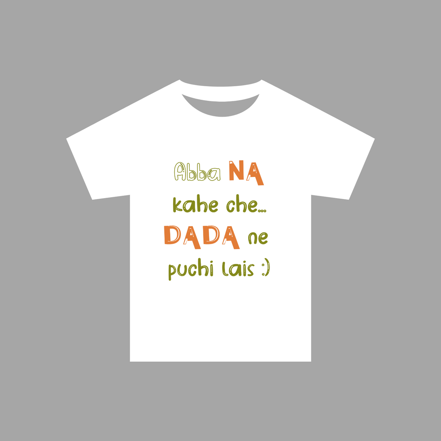 "Abba na kahey chey" T-shirts and Onesies