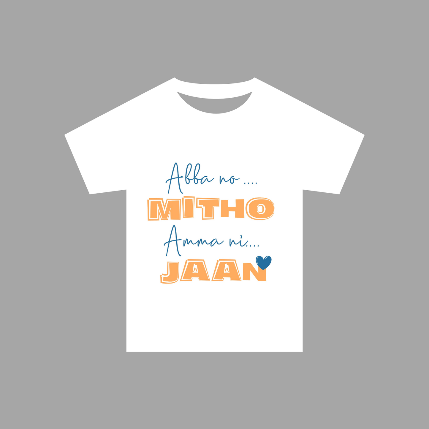 "Abba no mitho" Onesies and T-shirts