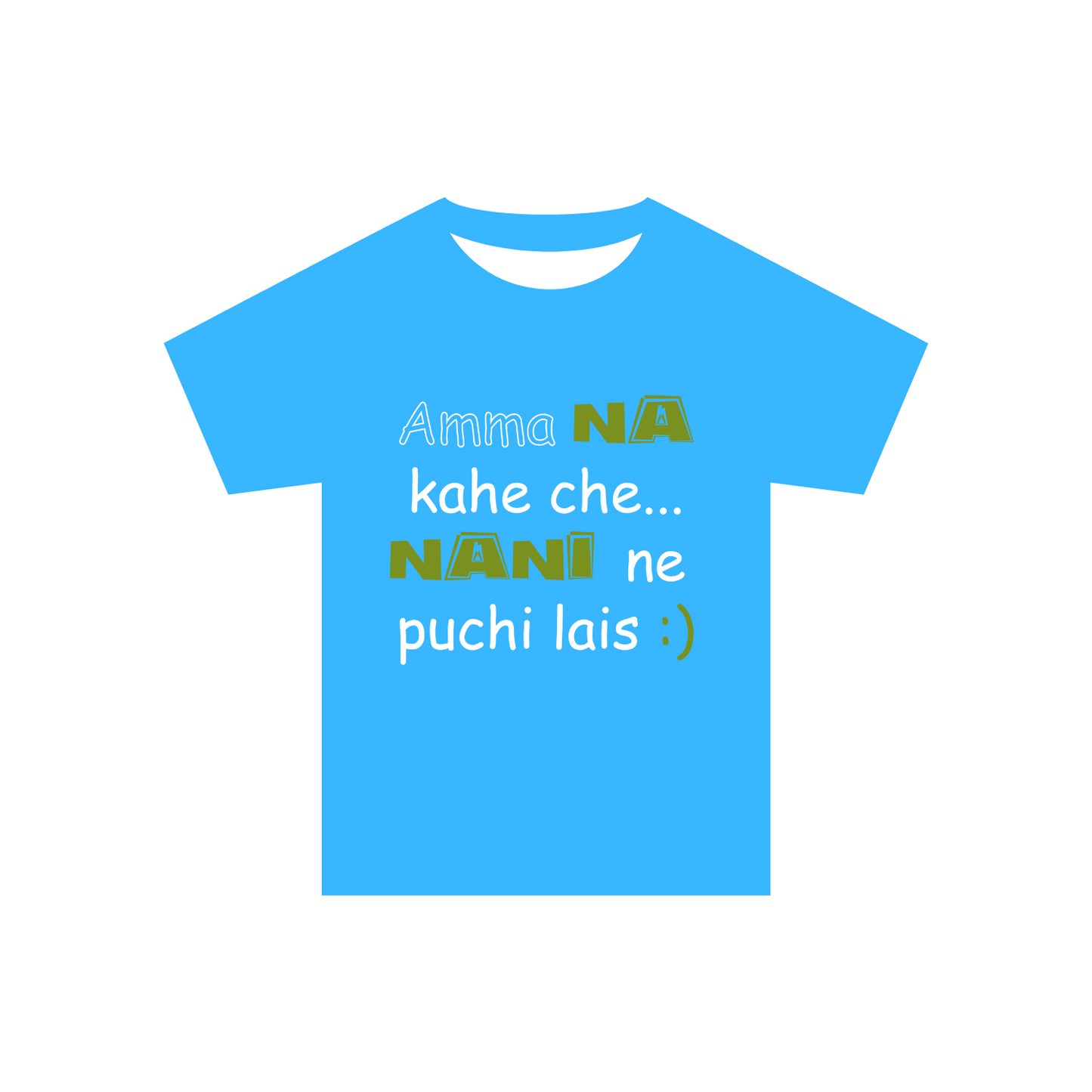 "Amma na kahey chey" T-Shirts and Onesies