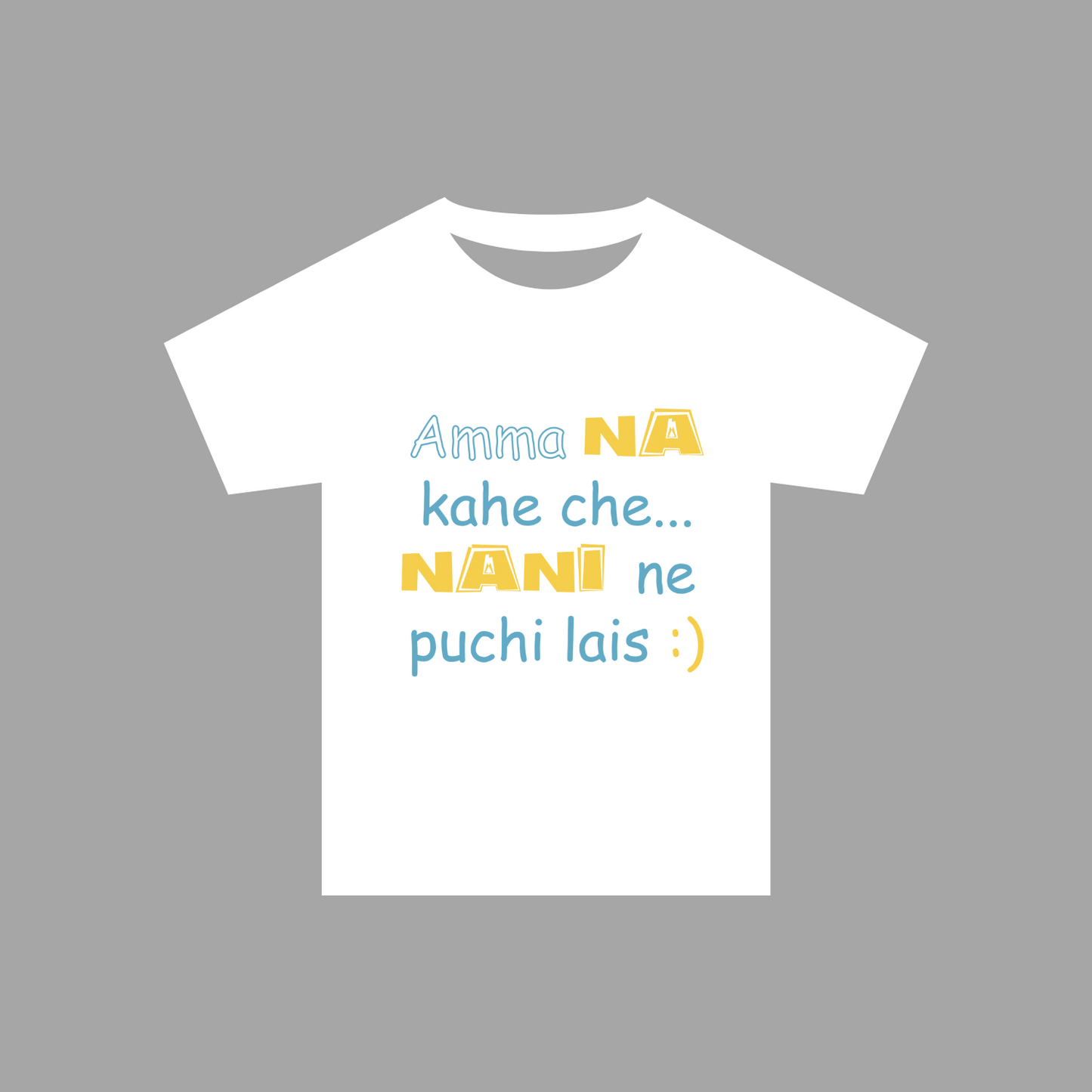 "Amma na kahey chey" T-Shirts and Onesies