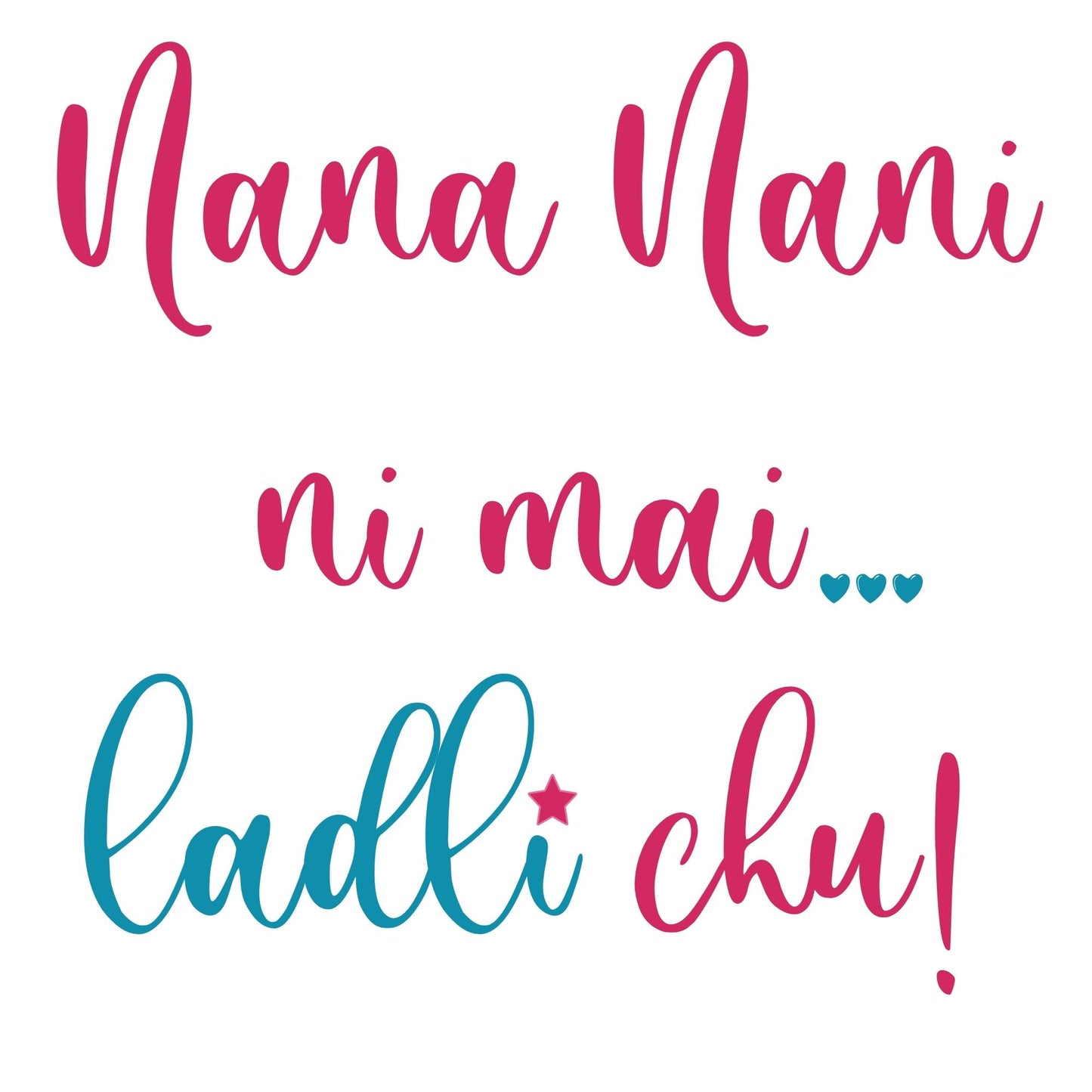 "Nana Nani ni mai" Onesies and T-shirts!