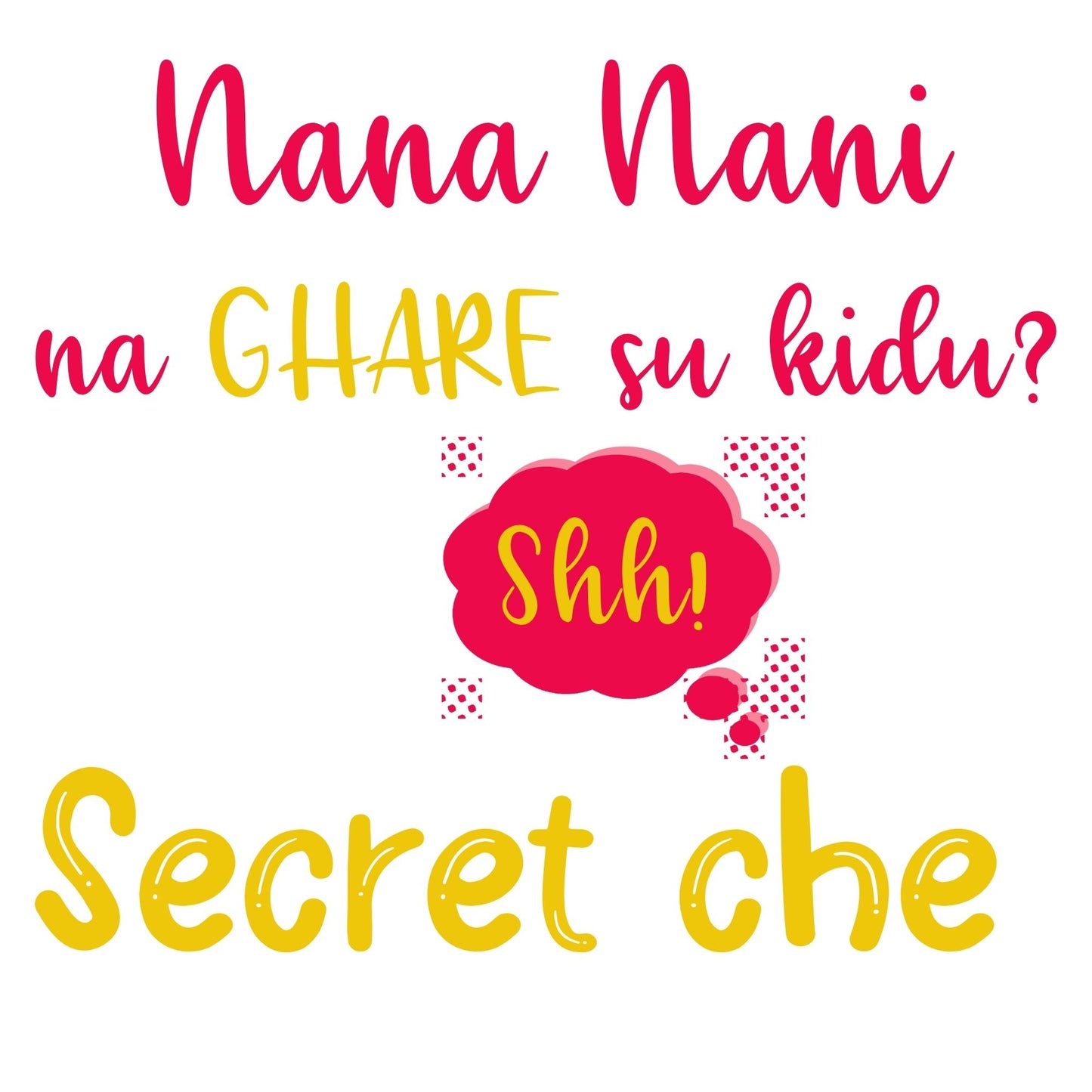 "Nana Nani na Gharey" Onesies and T-shirts