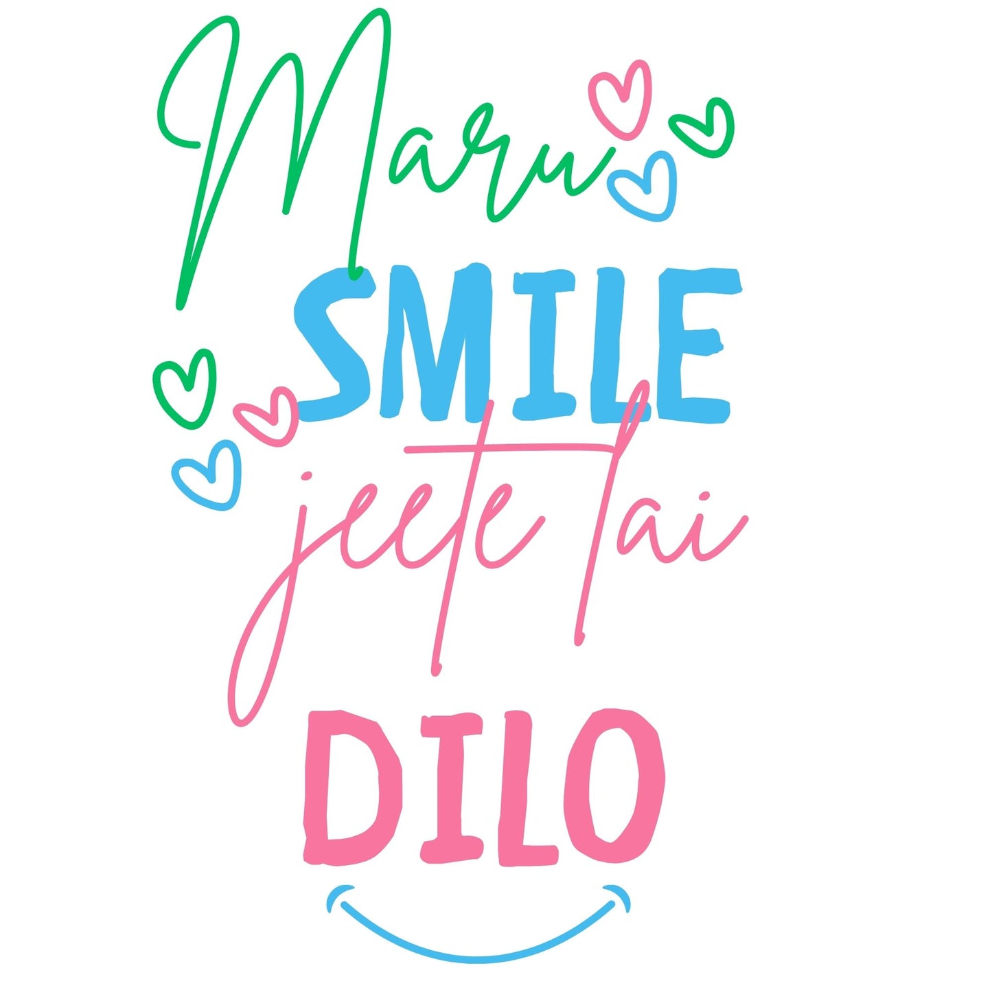 "Maru smile jeete lai dilo!" Tshirts for boys and girls