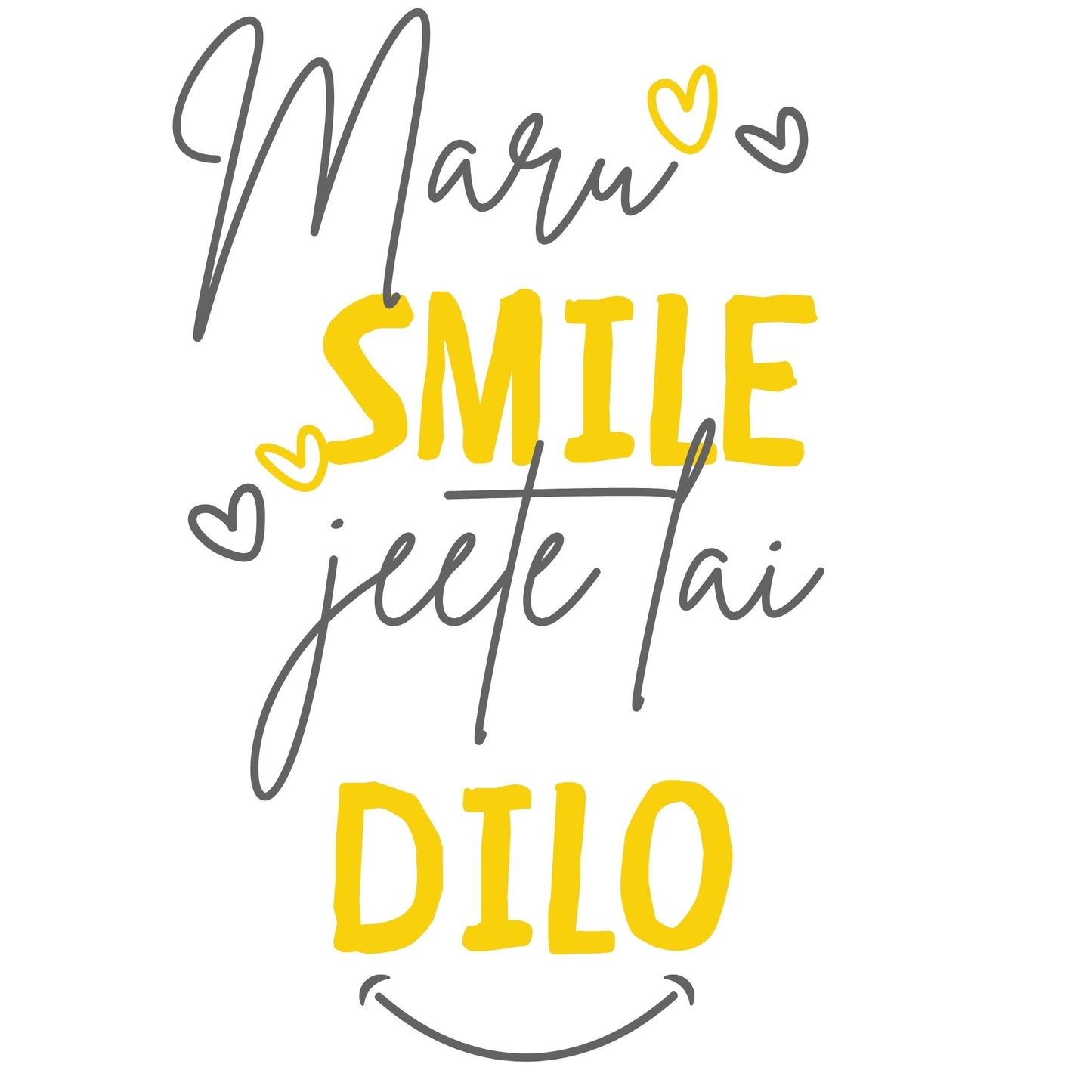 "Maru smile jeete lai dilo!" Tshirts for boys and girls